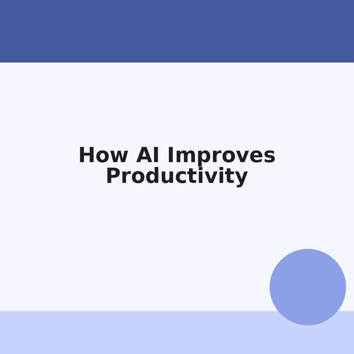 How AI Improves Productivity