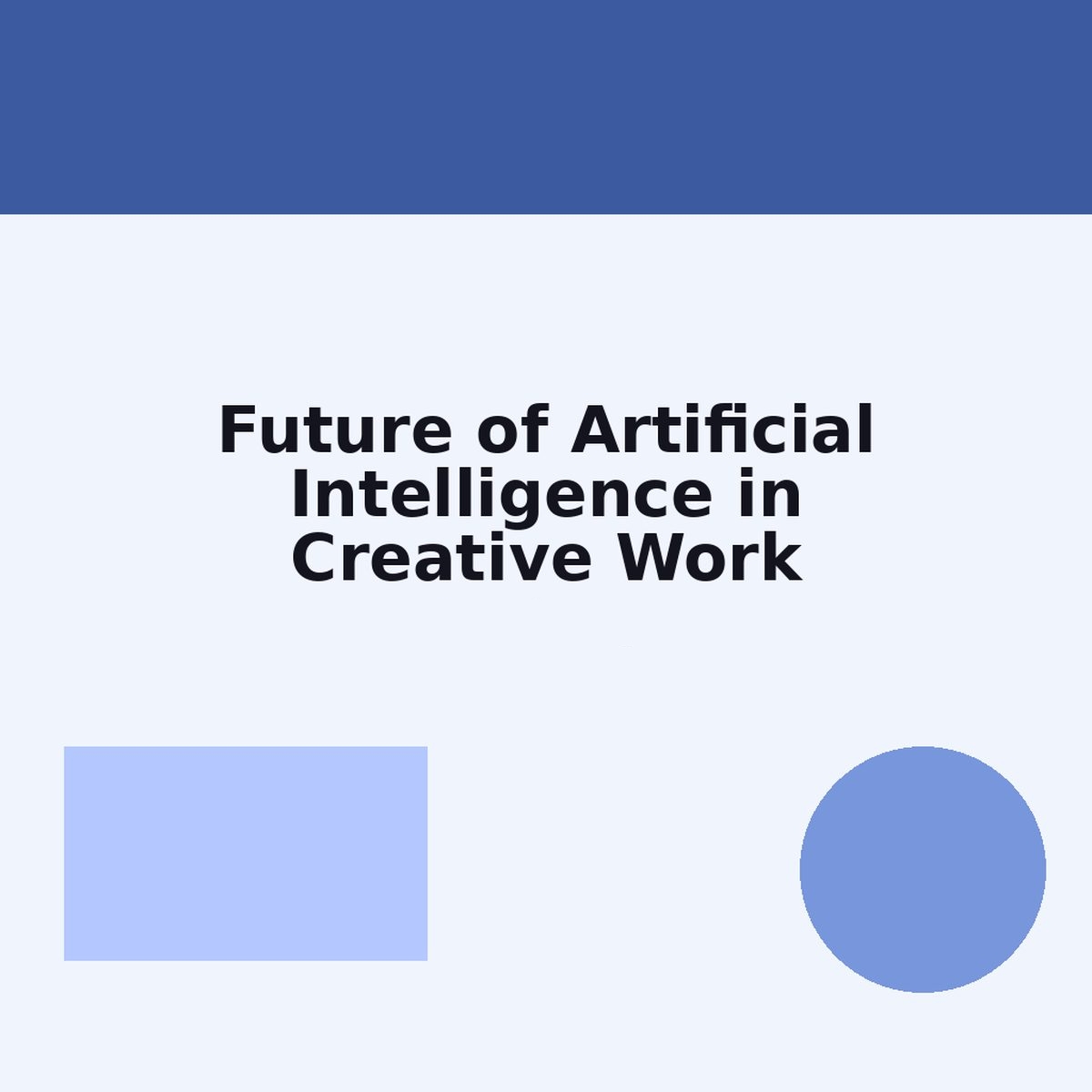 Future of Artificial Intelligence in Creative Work